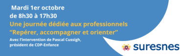 Dans le cadre de "Suresnes en famille" une journée est organisée pour échanger et se former sur les questions de prévention de la maltraitance chez les enfants. N'hésitez pas venir nombreux !